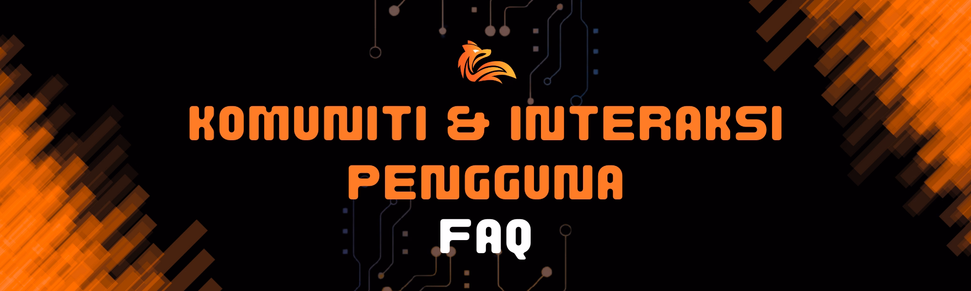 Komuniti & Interaksi Pengguna FAQ.avif